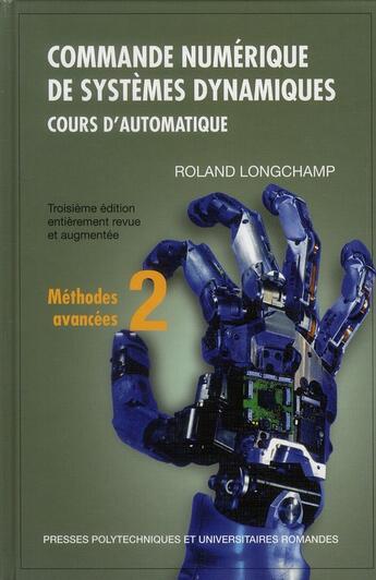 Couverture du livre « Commande numérique de systèmes dynamiques. ; cours d'automatique ; méthodes avancées Tome 2 » de Roland Longchamp aux éditions Ppur