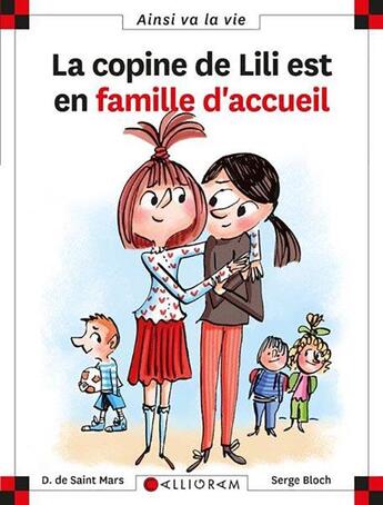 Couverture du livre « La copine de Lili est en famille d'accueil » de Serge Bloch et Dominique De Saint-Mars aux éditions Calligram