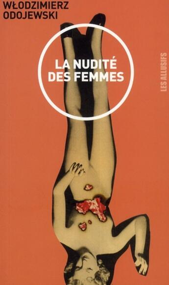 Couverture du livre « La nudité des femmes » de Wlodzimierz Odojewski aux éditions Les Allusifs