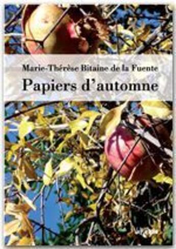 Couverture du livre « Papiers d'automne » de Marie-Therese Bitaine De La Fuente aux éditions Jepublie