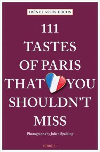 Couverture du livre « 111 tastes of paris that you shouldn't miss » de Lassus-Fuchs Irene aux éditions Antique Collector's Club