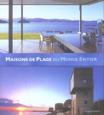 Couverture du livre « Maisons de plage du monde entier » de Louisa Wattson aux éditions Vilo