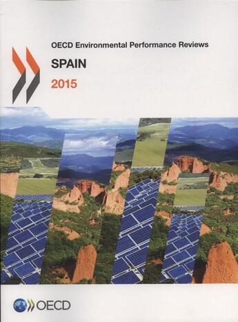 Couverture du livre « OECD environmental performance reviews ; Spain 2015 » de Ocde aux éditions Ocde