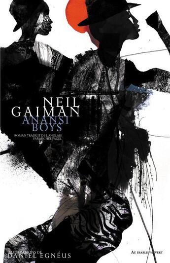 Couverture du livre « Anansi boys » de Neil Gaiman et Daniel Egneus aux éditions Au Diable Vauvert