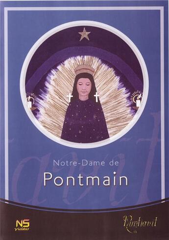 Couverture du livre « Notre dame de pontmain » de  aux éditions Ns Video