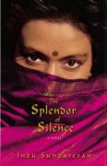 Couverture du livre « The Splendor of Silence » de Sundaresan Indu aux éditions Atria Books