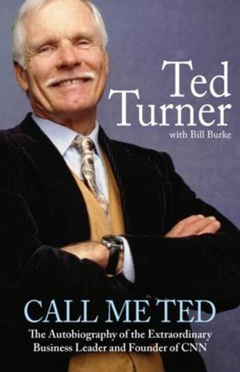 Couverture du livre « Call Me Ted » de Turner Ted aux éditions Little Brown Book Group Digital