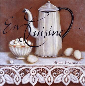 Couverture du livre « En cuisine » de Jules Francois aux éditions Gilletta