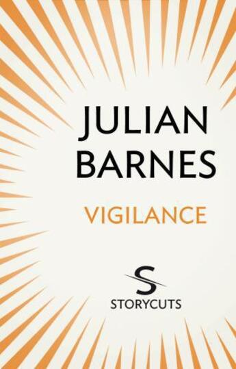 Couverture du livre « Vigilance (Storycuts) » de Julian Barnes aux éditions Random House Digital