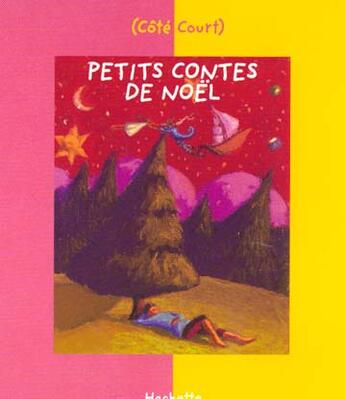 Couverture du livre « Petits contes de noel » de  aux éditions Le Livre De Poche Jeunesse