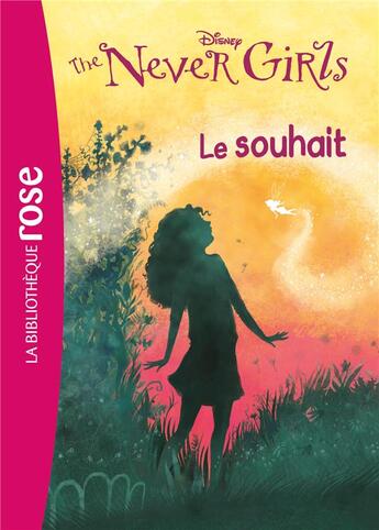 Couverture du livre « The never girls t.3 ; le souhait » de  aux éditions Hachette Jeunesse