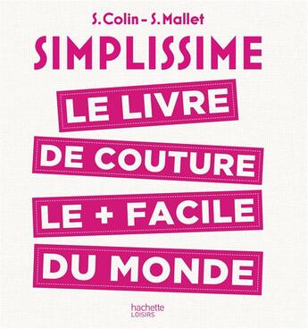 Couverture du livre « Simplissime ; le livre de couture le + facile du monde » de  aux éditions Hachette Pratique