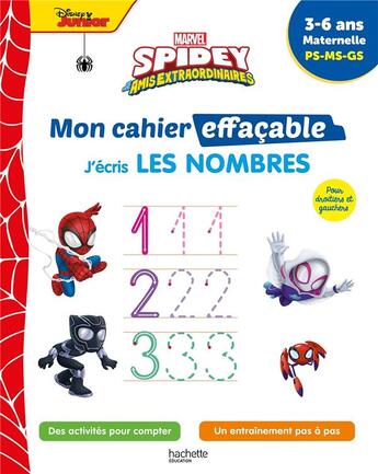 Couverture du livre « Disney - spidey et ses amis extraordinaires - mon cahier effacable - j'ecris les nombres (3-6 ans) » de Hachette Education aux éditions Hachette Education