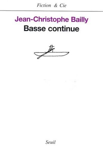 Couverture du livre « Basse continue » de Jean-Christophe Bailly aux éditions Seuil