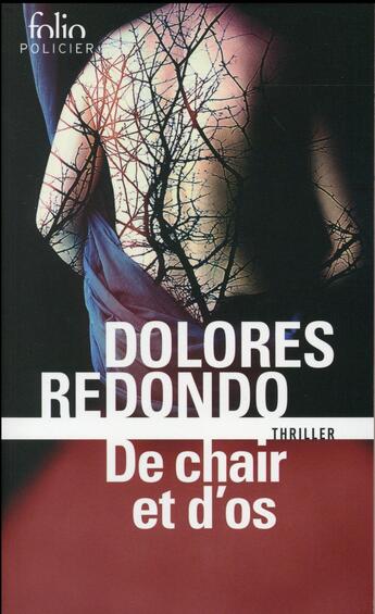 Couverture du livre « De chair et d'os » de Dolores Redondo aux éditions Gallimard