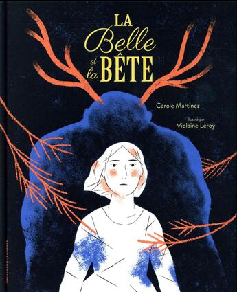 Couverture du livre « La belle et la bête » de Carole Martinez et Violaine Leroy aux éditions Gallimard-jeunesse