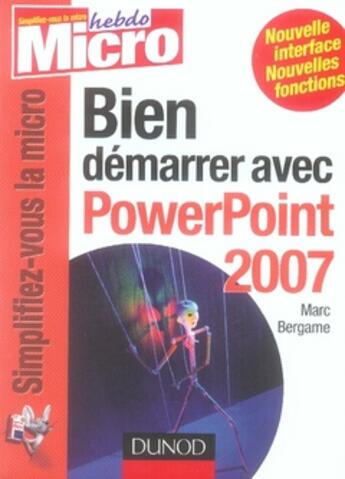 Couverture du livre « Bien démarrer avec powerpoint 2007 » de Bergame-M aux éditions Dunod