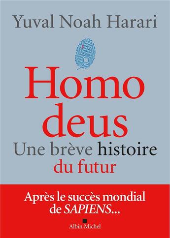 Couverture du livre « Homo deus (édition 2022) : Une brève histoire du futur » de Yuval Noah Harari aux éditions Albin Michel