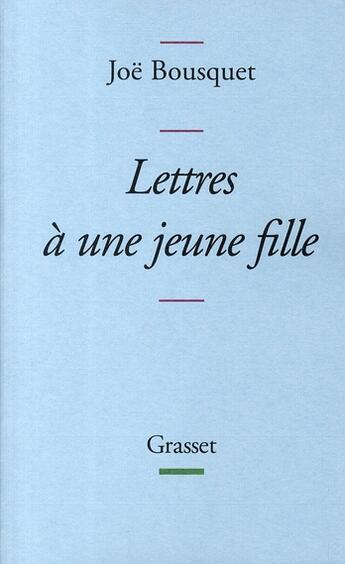 Couverture du livre « Lettres à une jeune fille » de Bousquet-J aux éditions Grasset