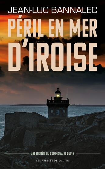 Couverture du livre « Péril en mer d'Iroise » de Jean-Luc Bannalec aux éditions Presses De La Cite