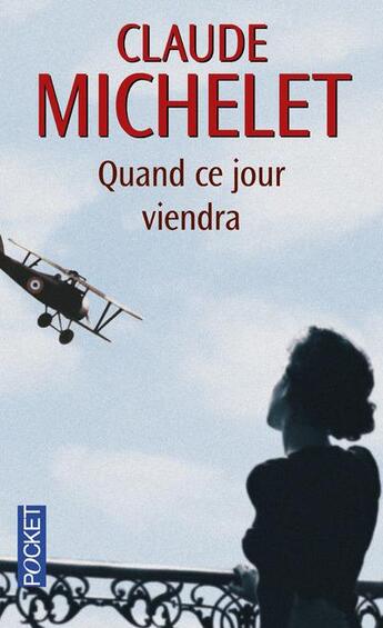 Couverture du livre « Quand ce jour viendra » de Claude Michelet aux éditions Pocket