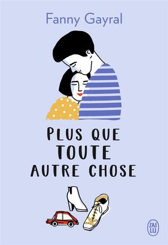 Couverture du livre « Plus que toute autre chose » de Fanny Gayral aux éditions J'ai Lu