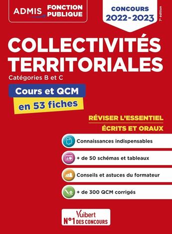 Couverture du livre « Collectivités territoriales : cours et QCM ; catégories A, B et C ; l'essentiel en 50 fiches ; concours 2022-2023 » de Pierre-Brice Lebrun aux éditions Vuibert