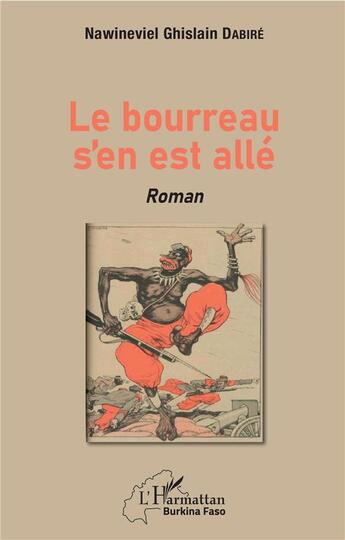 Couverture du livre « Le bourreau s'en est allé » de Nawineviel Ghislain Dabire aux éditions L'harmattan