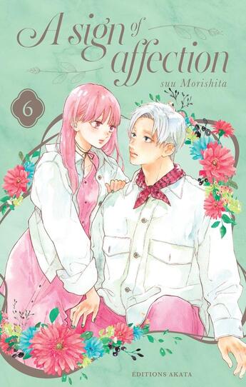 Couverture du livre « A sign of affection Tome 6 » de Suu Morishita aux éditions Akata