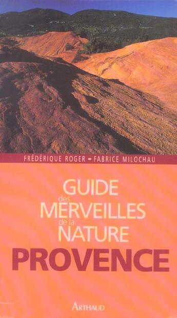 Couverture du livre « Provence - les plus beaux sites naturels » de Frédérique Roger aux éditions Arthaud