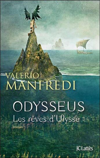 Couverture du livre « Odysseus Tome 1 ; les rêves d'Ulysse » de Valerio Manfredi aux éditions Lattes