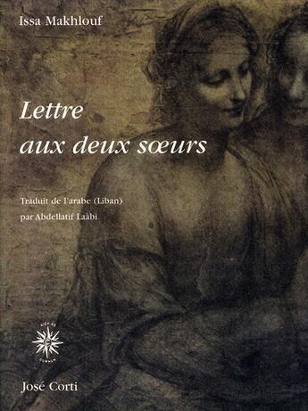 Couverture du livre « Lettre aux deux soeurs » de Issa Makhlouf aux éditions Corti