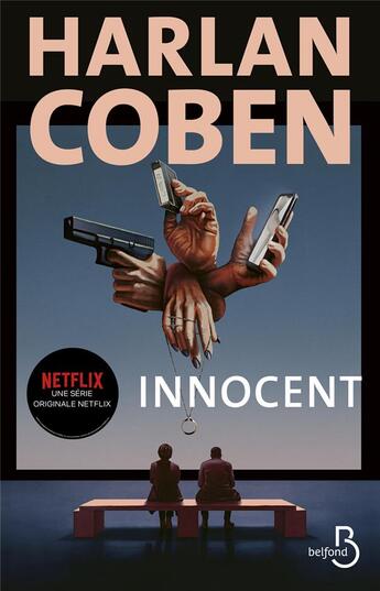 Couverture du livre « Innocent - Nouvelle édition avec bandeau Netflix » de Harlan Coben aux éditions Belfond