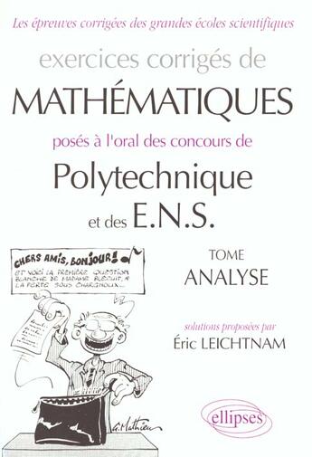 Couverture du livre « Mathematiques polytechnique et ens - analyse - exercices corriges » de Leichtnam Eric aux éditions Ellipses