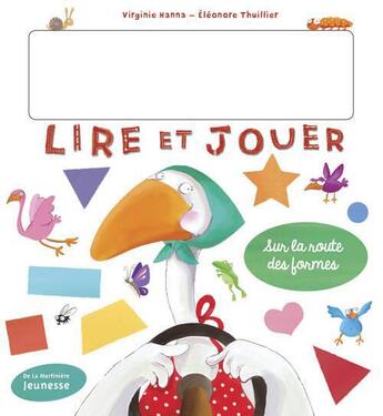 Couverture du livre « Sur la route des formes ; lire et jouer » de Eleonore Thuillier et Virginie Hanna aux éditions La Martiniere Jeunesse