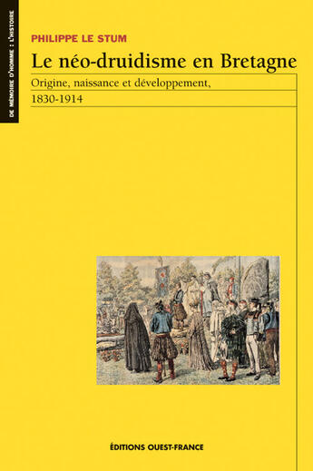 Couverture du livre « Le néo-druidisme en bretagne » de Philippe Le Stum aux éditions Ouest France