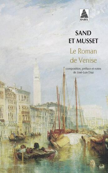 Couverture du livre « Le roman de Venise » de George Sand et Alfred De Musset aux éditions Actes Sud