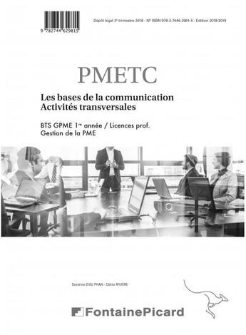 Couverture du livre « Les bases de la communication ; BTS CGPME 1re année, licence prof. ; activités transversales ; corrigé » de Sandrine Dieu-Phan et Celine Riviere aux éditions Fontaine Picard