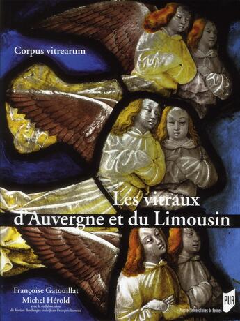 Couverture du livre « Les vitraux d'Auvergne et du Limousin » de  aux éditions Pu De Rennes