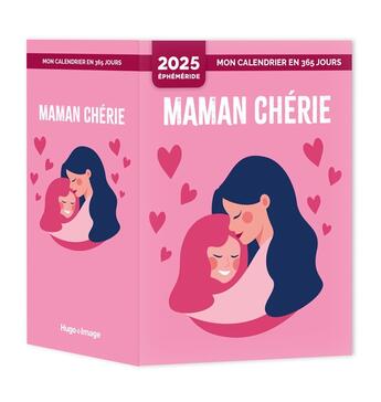 Couverture du livre « Mon calendrier 2025 - Maman chérie » de Carole Coatsaliou aux éditions Hugo Image