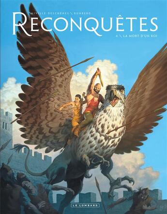 Couverture du livre « Reconquêtes Tome 4 : la mort d'un roi » de Sylvain Runberg et Francois Miville-Deschenes aux éditions Lombard