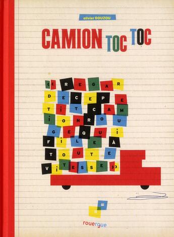 Couverture du livre « Camion toc toc » de Olivier Douzou aux éditions Rouergue