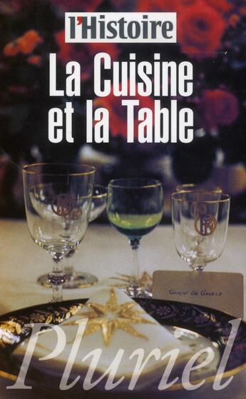 Couverture du livre « La cuisine et la table » de  aux éditions Pluriel