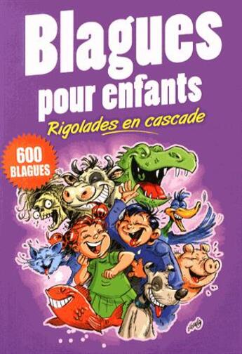 Couverture du livre « Blagues pour enfants ; rigolades en cascade » de  aux éditions Editions Esi