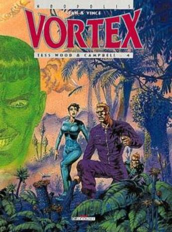 Couverture du livre « Vortex - Tess Wood et Campbell Tome 4 » de Stan et Vince aux éditions Delcourt