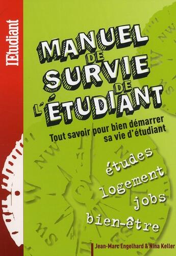 Couverture du livre « Manuel de survie de l'étudiant » de Engelhard/Keller aux éditions L'etudiant