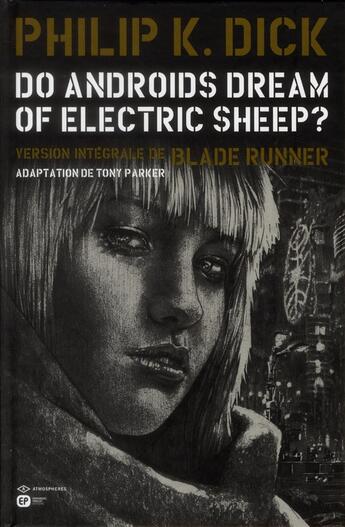 Couverture du livre « Do androids dream of electric sheep? Tome 4 » de Philip K. Dick et Tony Parker aux éditions Paquet