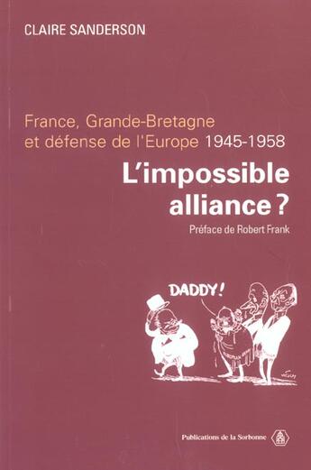 Couverture du livre « L'impossible alliance ? France, Grande-Bretagne et défense de l'Europe (1945-1958) » de Claire Sanderson aux éditions Editions De La Sorbonne