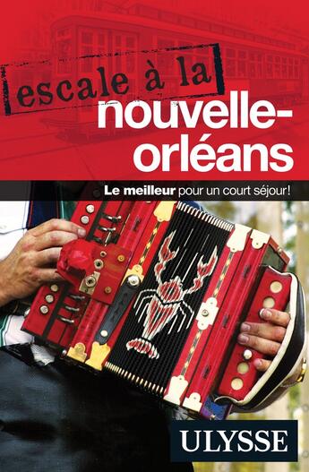 Couverture du livre « Escale à ; la Nouvelle-Orléans (édition 2018) » de Collectif Ulysse aux éditions Ulysse