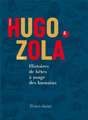 Couverture du livre « Histoires de betes a usage des humains » de Hugo/Zola aux éditions Sous La Lime